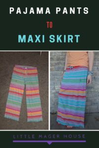 Pajama Pants To Maxi Skirt