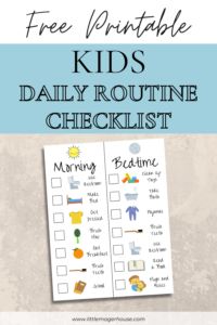 Free Printable Kids Daily Routine Checklist - Little Mager House